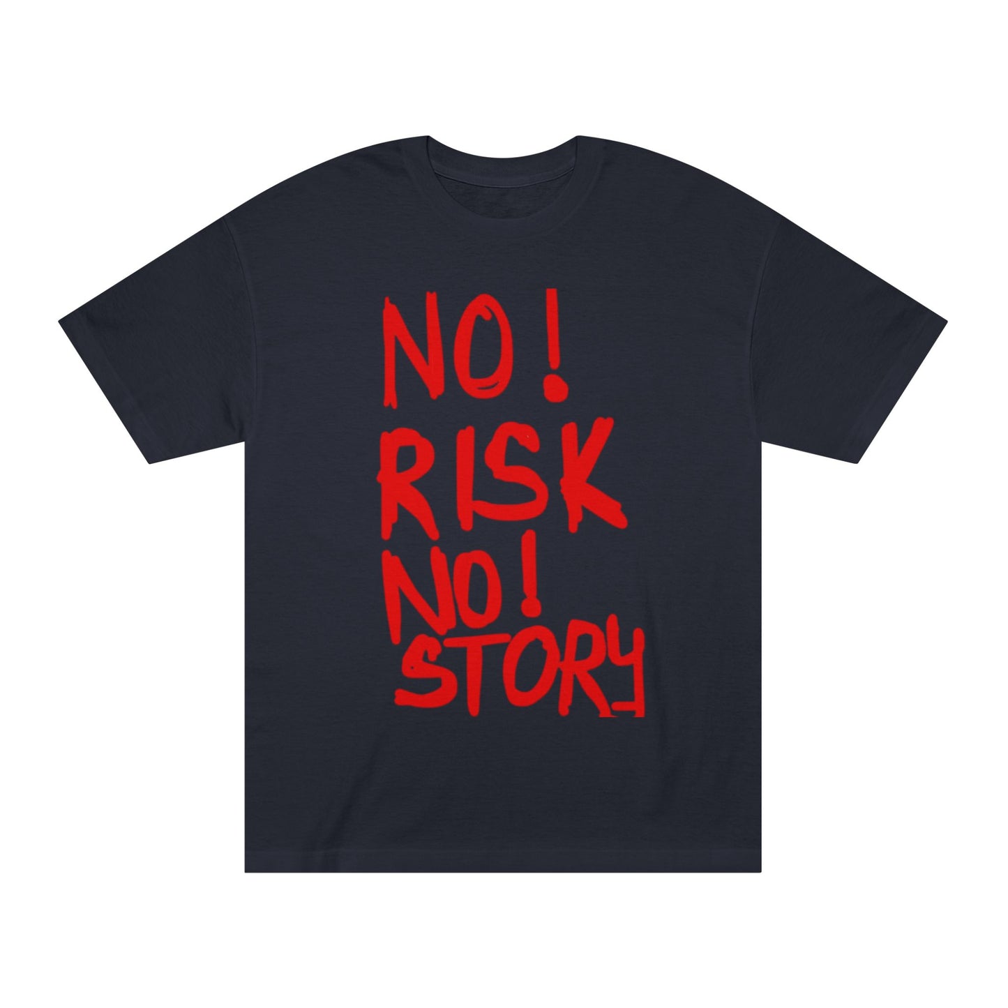 No Risk No Story T-Shirt - Bold Red Slogan Tee for Adventurers