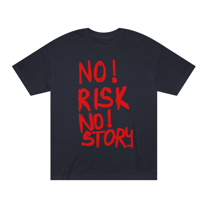 No Risk No Story T-Shirt - Bold Red Slogan Tee for Adventurers