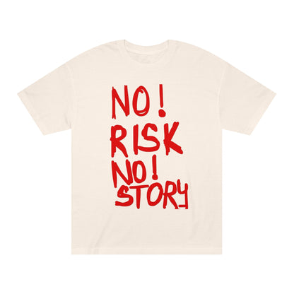 No Risk No Story T-Shirt - Bold Red Slogan Tee for Adventurers