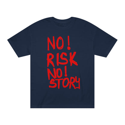 No Risk No Story T-Shirt - Bold Red Slogan Tee for Adventurers