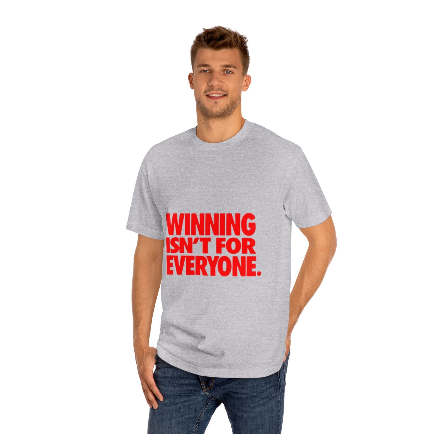 Winning Isn't For Everyone T-Shirt- Bold Red Motivational Tee