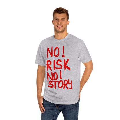 No Risk No Story T-Shirt - Bold Red Slogan Tee for Adventurers