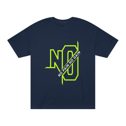 Unisex Classic Tee - No pain No gain