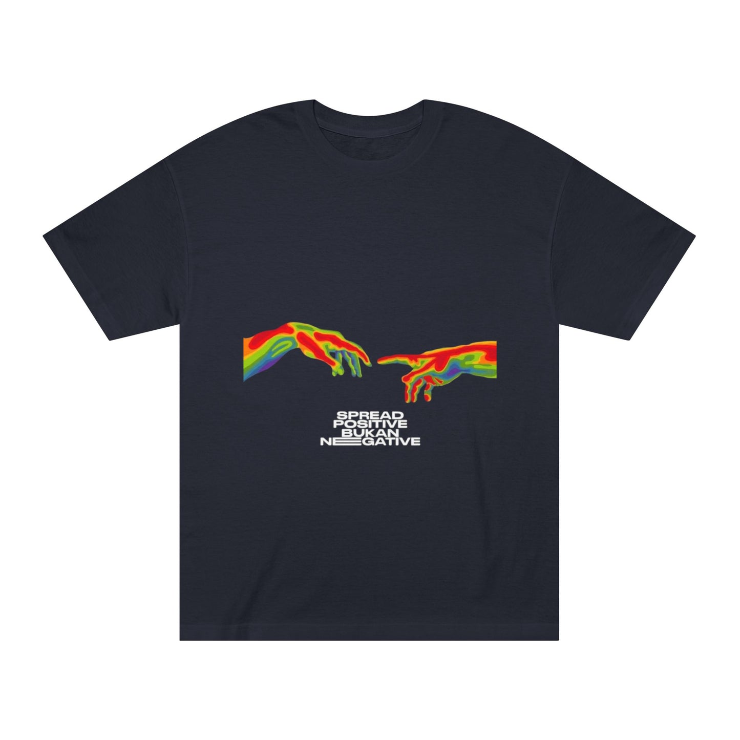 Classic Tee - Rainbow Hands "Become Positive Not Negative" Graphic