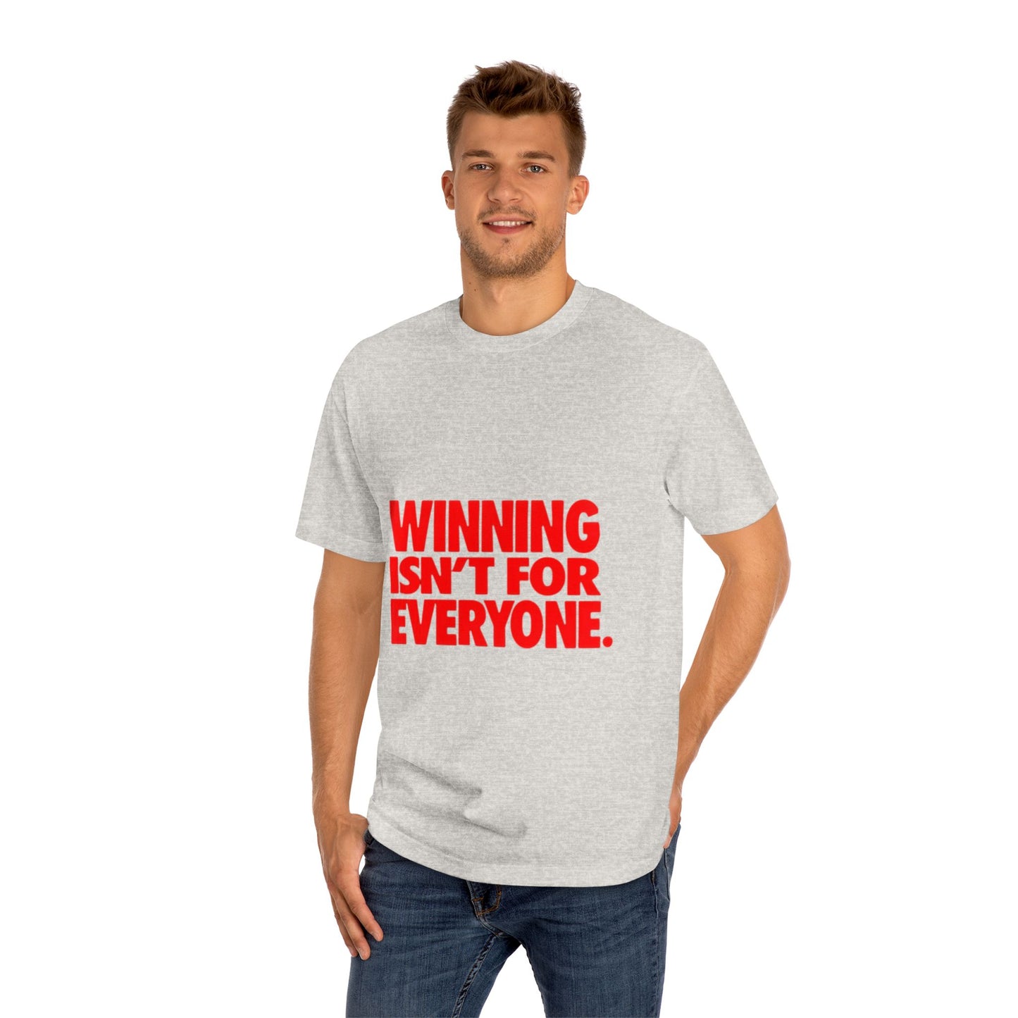 Winning Isn't For Everyone T-Shirt- Bold Red Motivational Tee