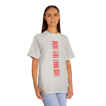 Bold Vertical "Fuck What They Think" Graphic Tee