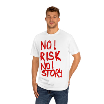 No Risk No Story T-Shirt - Bold Red Slogan Tee for Adventurers