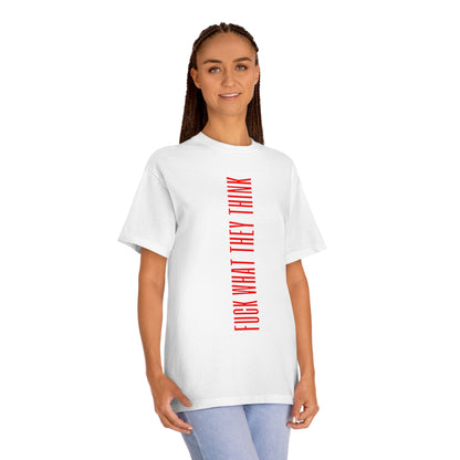 Bold Vertical "Fuck What They Think" Graphic Tee