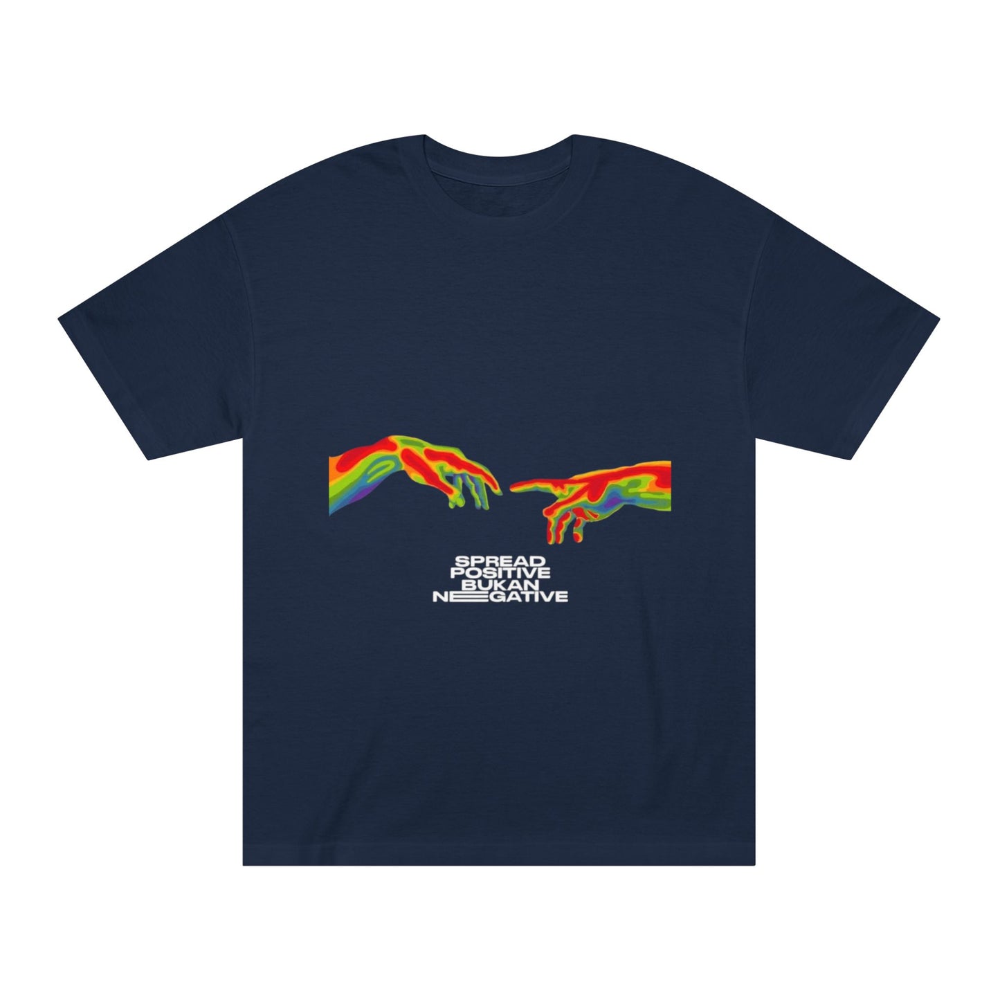 Classic Tee - Rainbow Hands "Become Positive Not Negative" Graphic